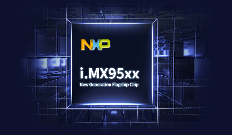 NXP i.MX95 system on module/single board computer NXP New Flagship Chip