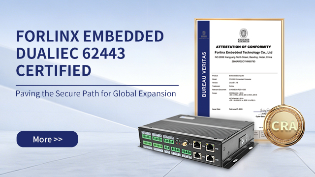 FORLINX EMBEDDED DUAL IEC 62443 CERTIFIED